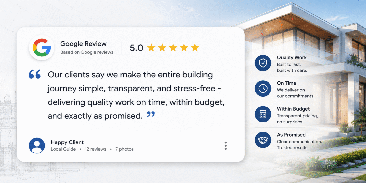 Google Review card displays five-star praise for a building company beside a modern home, conveying trust, quality, and stress-free service.